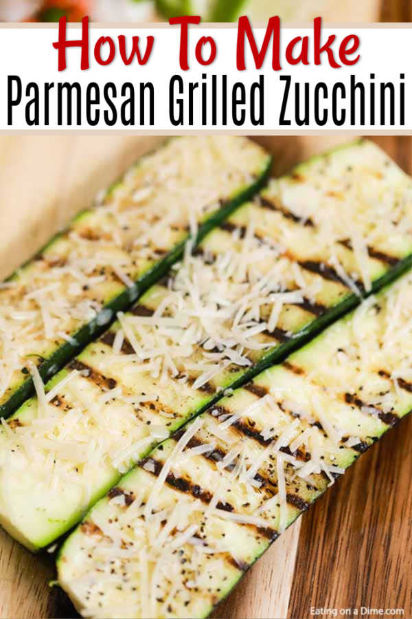 the best parmesan grilled zucchini recipe