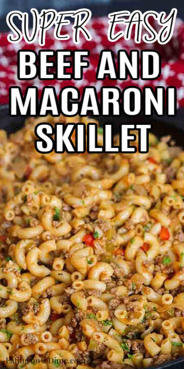 Skillet macaroni and beef recipe has everything you need for a great dinner. Try this budget friendly meal that is ready in minutes! 