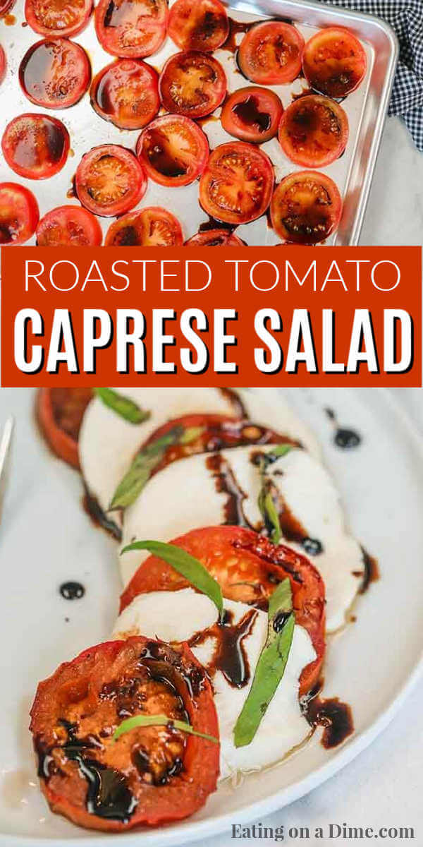Jazz us Caprese salad with this Roasted tomato and mozzarella salad. The tomatoes are roasted to perfection and the entire dish is delicious.