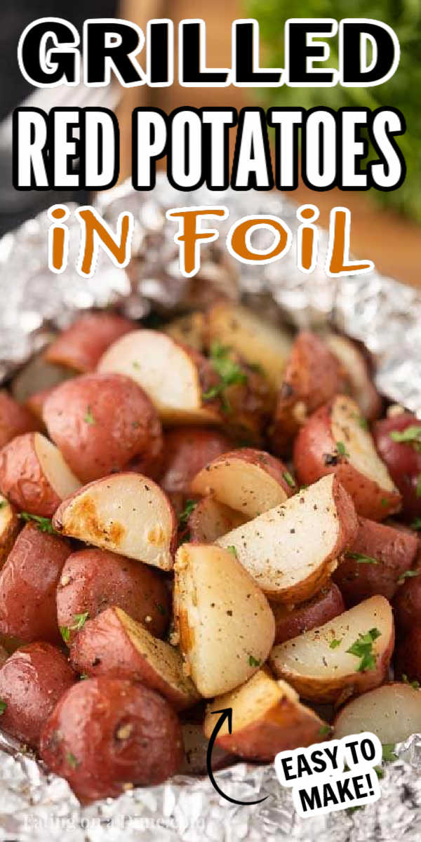 These foil pack grilled red potatoes are easy to make and delicious too. I love making grilled red potatoes in foil because the clean up is super easy. These foil packet grilled potatoes are the perfect grilling recipe. You are going to love these foil packet grilled red potatoes. #eatingonadime #grillingrecipes #redpotatoesrecipes #sidedishrecipes 