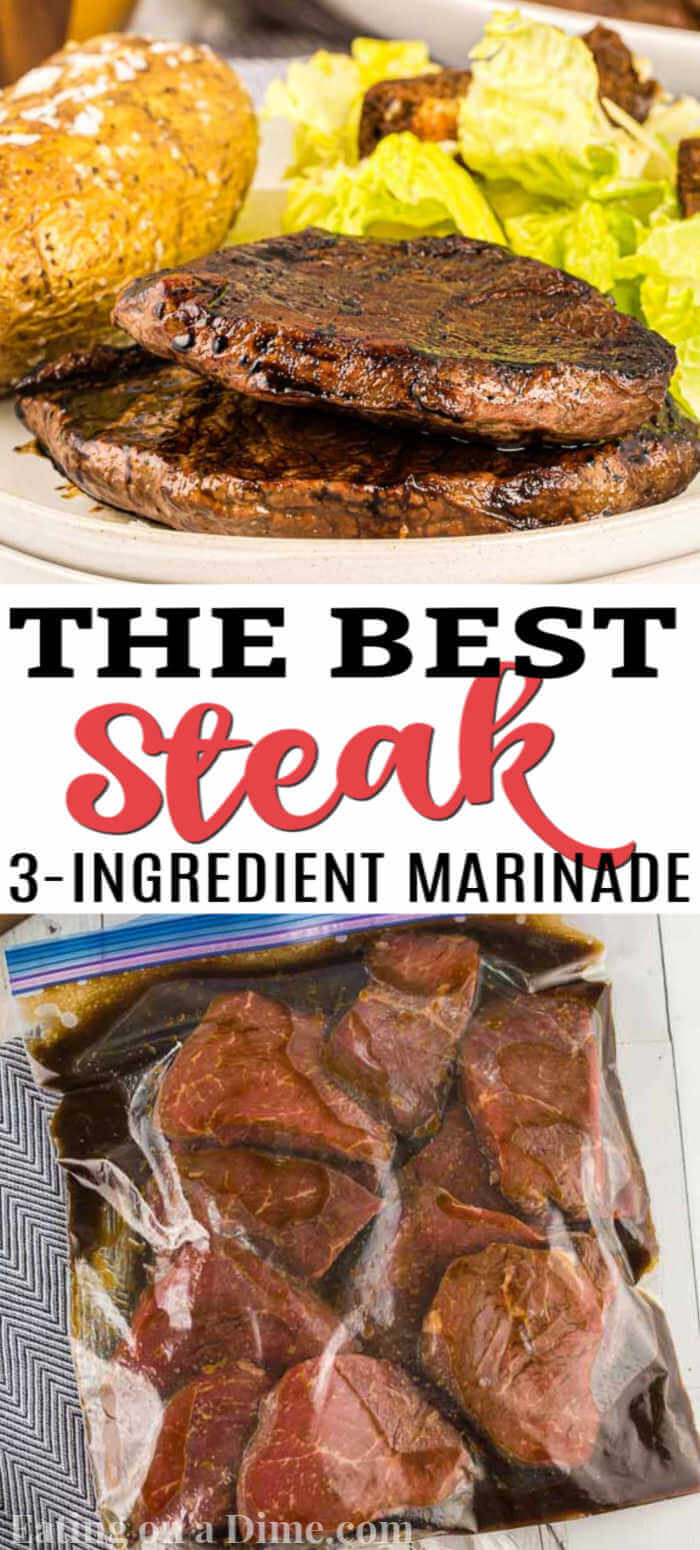 This is by far the best steak marinade recipe. It has only three easy ingredients and is packed with flavor. You'll never make a steak without it again. You will love this easy steak marinade recipe that is great with your grilling steaks! #eatingonadime #steakrecipes #grillingrecipes #marinadrecipes 

