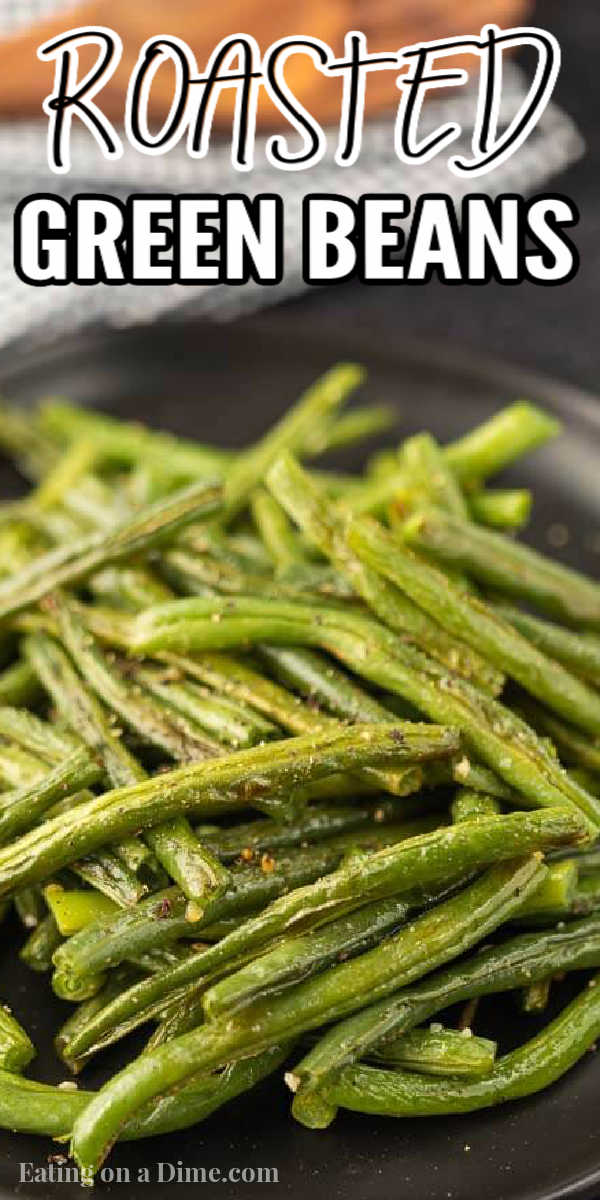 Oven roasted green beans on a plate
