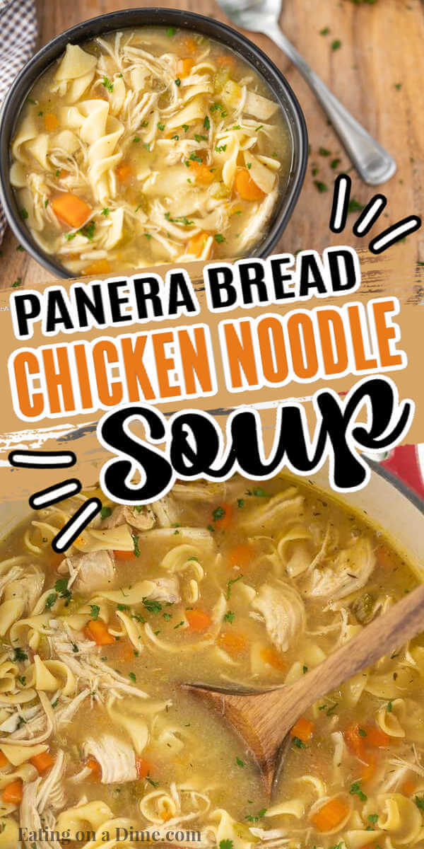 Try this delicious Panera bread chicken noodle soup recipe. You are going to love this homemade, copycat chicken noodle soup recipe. This chicken noodle soup is easy to make and packed with flavor too! #eatingonadime #souprecipes #copycatrecipes #panerabreadrecipes 