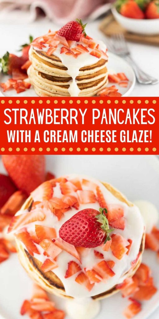 You have to try this easy strawberry pancakes recipe with a cream cheese glaze. It is delicious and tastes amazing with the cream cheese frosting. Make these easy and delicious strawberry pancakes! These pancakes are light and fluffy and simple to make as well. #eatingonadime #breakfastrecipes #strawberryrecipes #pancakerecipes 