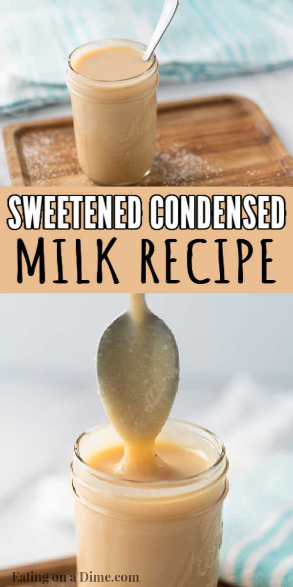 Learn how to make your own sweetened condensed milk at home with this homemade recipe. You can make all your favorite desserts with this easy to make DIY sweetened condensed milk recipe with only 4 ingredients! You are going to love this homemade sweetened condensed milk recipe! #eatingonadime #bakingrecipes #DIYsweetentedcondesnedmilk #DIYrecipes 