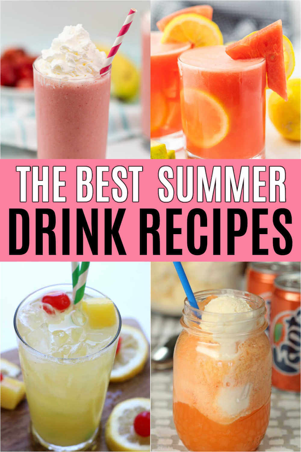 Photos of 4 summer drinks with the words the best summer drink recipes over the top of the photo. 