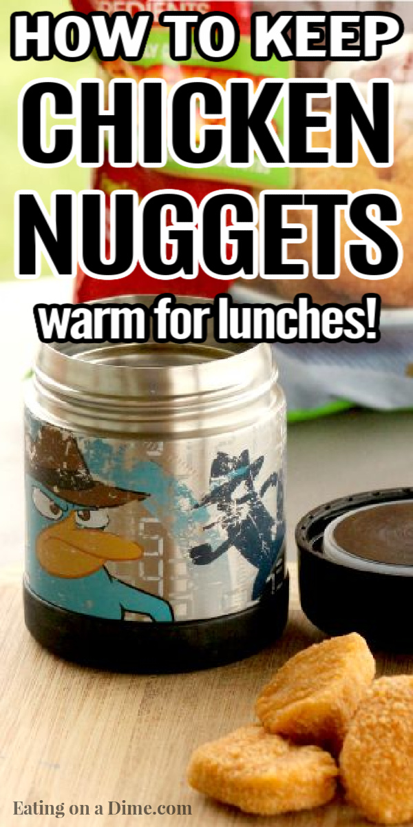 Learn how to keep chicken nuggets warm for school lunches. Your kids are going to love packing chicken nuggets in lunch! How to pack chicken nuggets for lunch is easier than you think. Learn how to pack chicken nuggets for school lunch today! #eatingonadime #luchideas #lunchtips #chickennuggets 