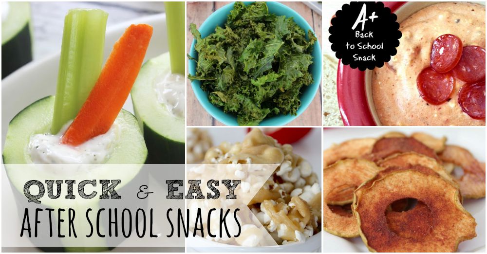 quick and easy after school snacks