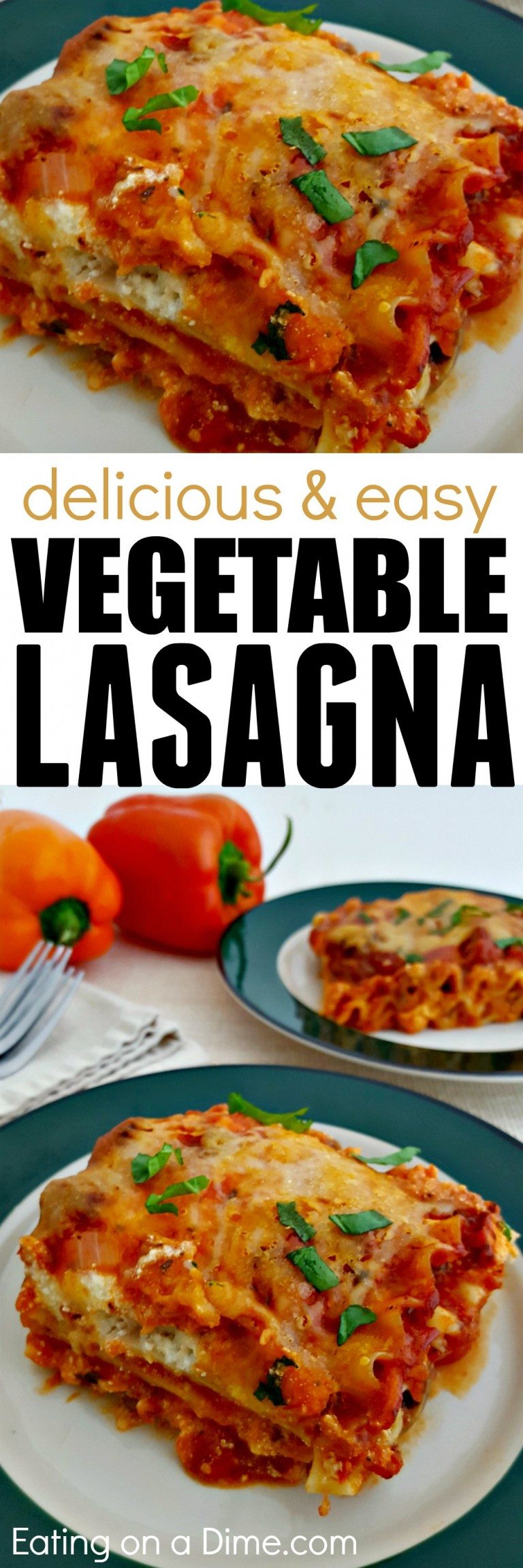 Easy Vegetarian Lasagna Recipe - Meatless Lasagna Everyone Will Love!