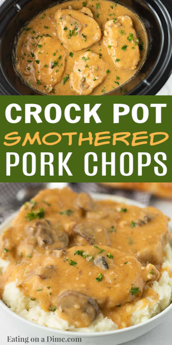 Try this easy crock pot smothered pork chops. This is one of my favorite pork crock pot recipes.  These crock pot creamy pork chops are easy to make with simple ingredients.  Everyone love these smothered pork chops recipe.  #eatingonadime #crockpotrecipes #slowcookerrecipes #porkrecipes 