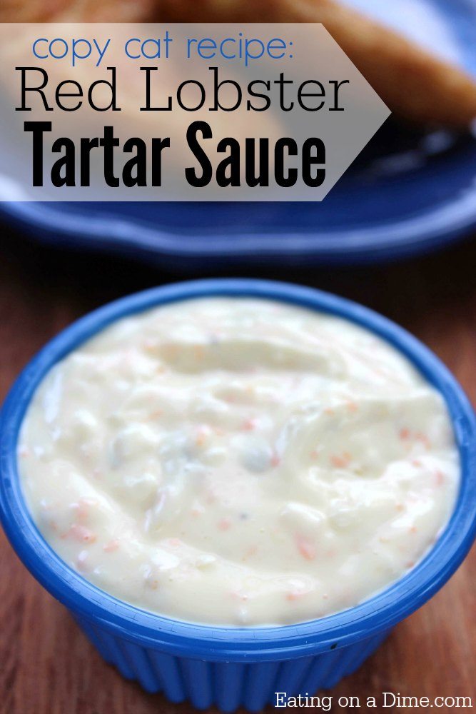 Copycat Red Lobster Tartar Sauce is easy to make