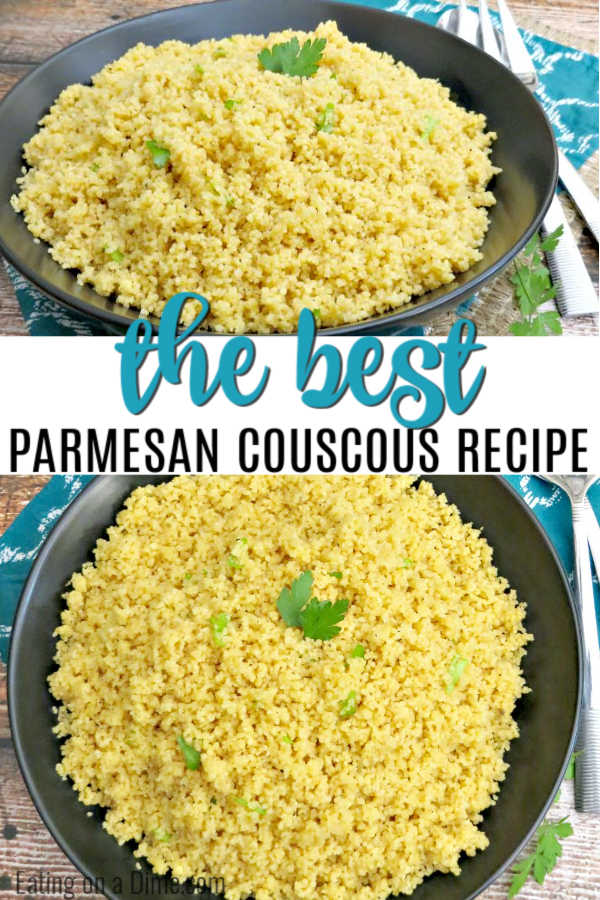 Learn how to make couscous recipe.  You have to try this easy, healthy parmesan couscous recipe for your next dinner. Your family will love couscous and it’s the perfect side dish for your next dinner.  #eatingonadime #couscous #sidedishrecipes