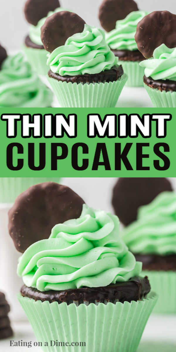 Do you love Girl Scout Cookies thin mints? Make these easy girl scout cookie thin mint cupcakes at home. This delicious cupcakes recipe will impress your family. This is definitely one of my favorite cupcake recipes. #eatingonadime #cupcakerecipes #thinmintcupcakes #girlscoutcookies 