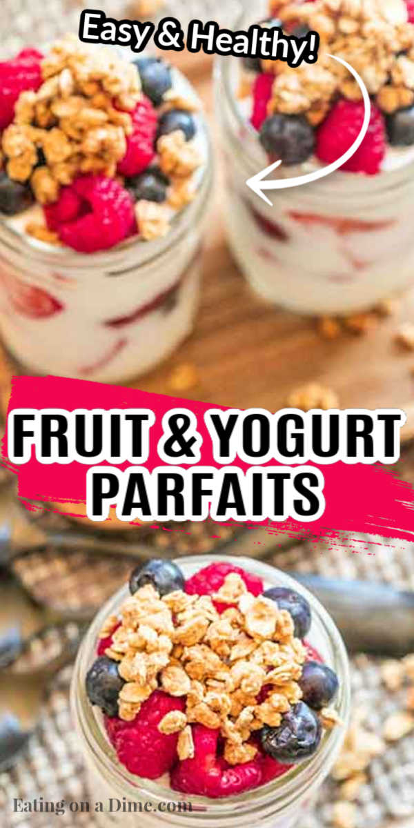 Easy fruit and yogurt parfait has layers of creamy yogurt, granola and fresh fruit. You can make ahead this easy fruit yogurt parfait for a healthy breakfast. This fruit yogurt parfait recipe is so quick and easy. #eatingonadime #easyfruitandyogurtparfait