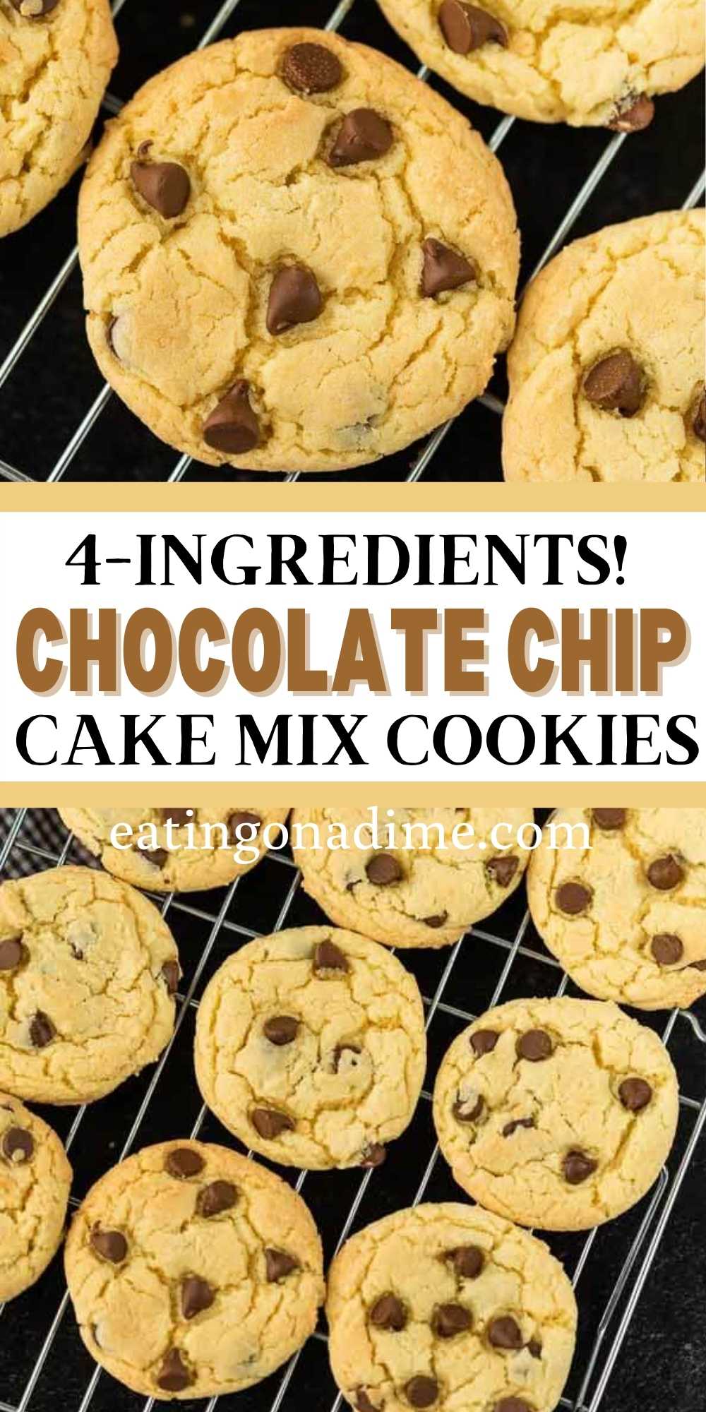Cake mix cookies are the best! Make this Easy Cake mix chocolate chip cookie recipe. These chocolate chip cake mix cookies are easy to make with only 4 ingredients and taste great! #eatingonadime #cookierecipes #dessertrecipes 
