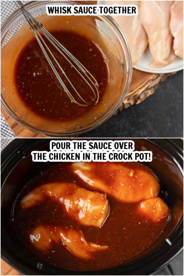 A photo showing the sauce being whisked together and then another photo showing the chicken in the crock pot with the sauce poured over the top of the chicken in the crock pot. 