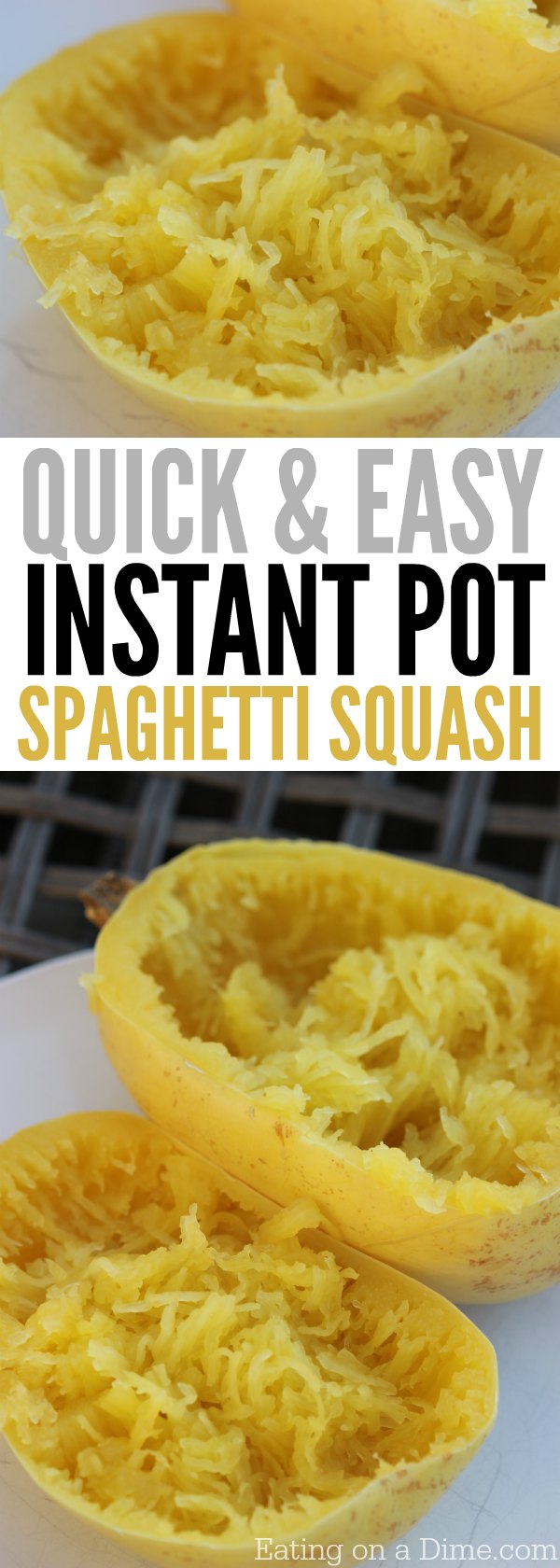 Quick and Easy Instant Pot Spaghetti Squash Recipe - Eating on a Dime
