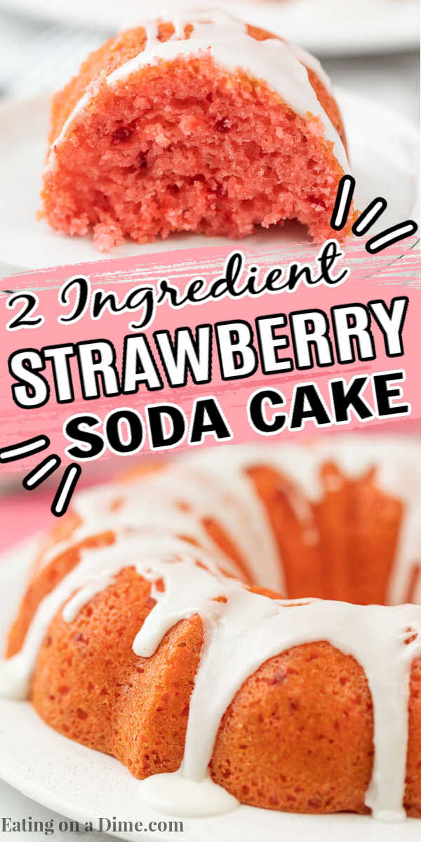 You just need two ingredients to make this amazing strawberry cake recipe. Quick and Easy Strawberry Soda Cake is delicious and simple to make. This strawberry cake with soda is perfect for the Spring and Summer. Everyone will love this 2 ingredients soda pop cake. Strawberry Sprite Cake is packed with flavor! #eatingonadime #cakerecipes #strawberryrecipes #dessertrecipes 