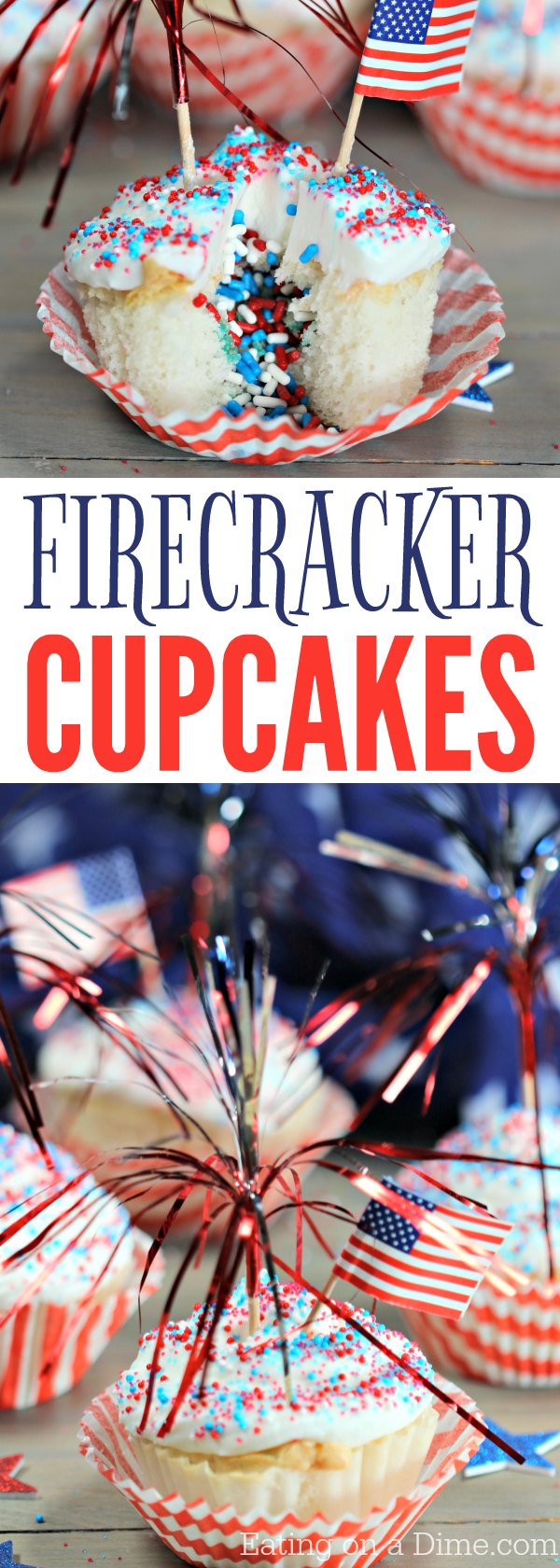 These quick and Easy 4th of July Cupcakes are so fun! These firecracker cupcakes have a surprise of sprinkles in the middle! They're perfect for parties!ake this 4th of July dessert today!