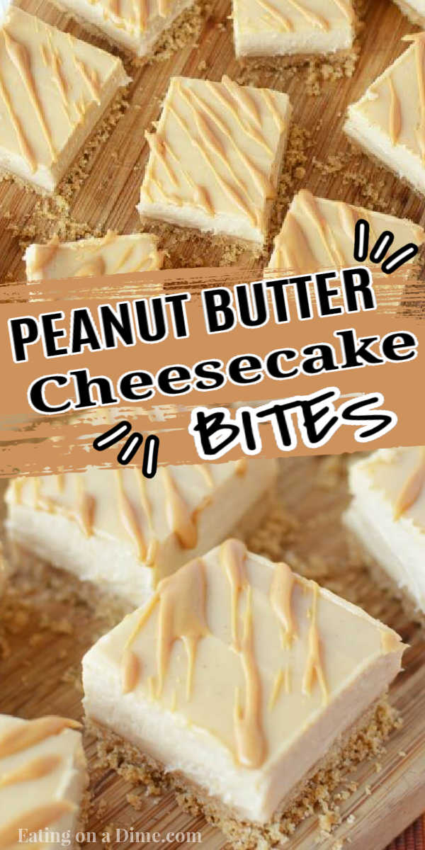 Peanut Butter Cheesecake Recipe will be a hit. Try Easy Peanut Butter Cheesecake Bites Recipe. Mini Peanut Butter Cheesecake bars make the perfect dessert! Everyone will love these easy to make cheesecake bites! #eatingonadime #dessertrecipes #cheesecakerecipes 