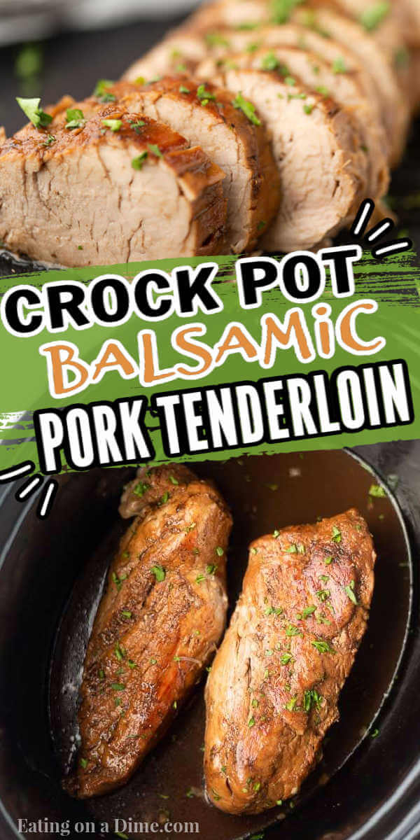 These crock pot balsamic pork tenderloin with brown sugar is easy to make and packed with flavor. You are going to love this easy crockpot balsamic glazed pork recipe. This is a delicious and easy slow cooker recipe. #eatingonadime #porkrecipes #porktenderloinrecipes #balsamicrecipes 