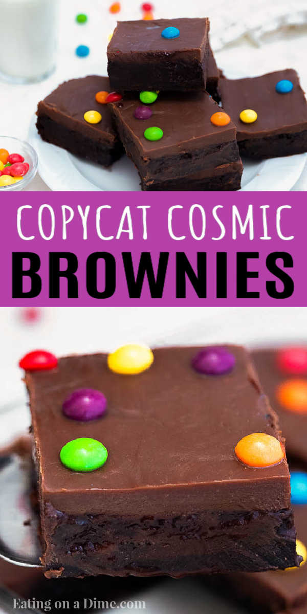 This is the best homemade copycat cosmic brownie recipe. These brownies are easy to make and taste ever better than the store bought ones. You are going to love this easy to make copycat recipe. #eatingonadime #dessertrecipes #brownierecipes #copycatrecipes 