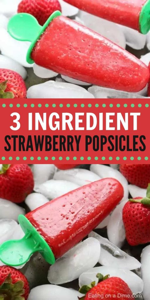 Strawberry popsicles are the perfect treat to make for kids and for adults. These strawberry popsicles are so refreshing, easy to make with easy ingredients. You’ll love this 3 ingredient Strawberry Popsicle Recipe.  #eatingonadime #popsiclerecipes #strawberryrecipes #easydesserts 
