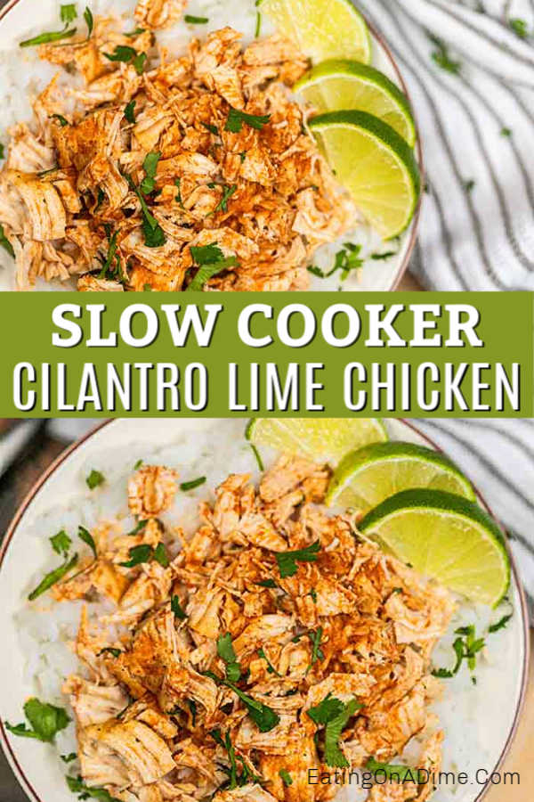 This Cilantro Lime Chicken Crockpot Recipe is packed with flavor! Slow cooker cilantro lime chicken is a meal the whole family will enjoy!