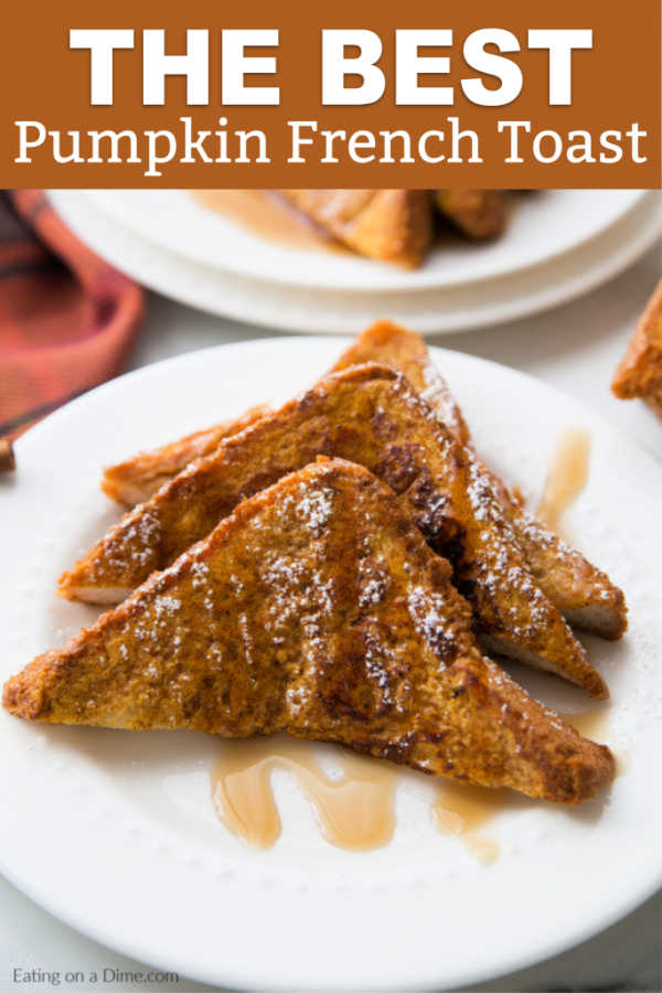Try this easy Pumpkin French Toast recipe this fall. You are going to love this easy pumpkin french toast that is perfect for breakfast! A simple breakfast. 