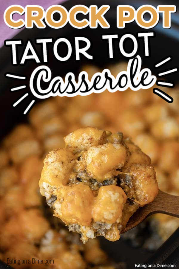 Learn how to make Crock Pot Tator Tot Casserole Recipe. Your slow cooker does all the work and you will come home to Easy Tator Tot Casserole waiting. This simple crockpot tater tot casserole with hamburger and mushroom soup is simple to make and is one of my favorite easy recipes. The entire family will love this cheesy beef tater tot casserole recipe! #eatingonadime #crockpotrecipes #dinnerrecipes #easyrecipes 