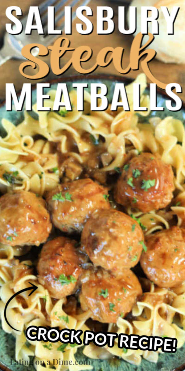 Slow Cooker Salisbury Steak Meatballs are so flavorful and super easy to make. Serve over egg noodles for a quick meal that is frugal and delicious. Your family will love Salisbury steak meatballs crockpot recipe and noodles smothered with gravy. Try Salisbury steak meatballs easy recipe. #eatingonadime #slowcookersalisburysteakmeatballs