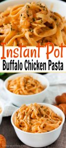 Instant Pot Buffalo Chicken Pasta - Pressure Cooker Pasta Recipe
