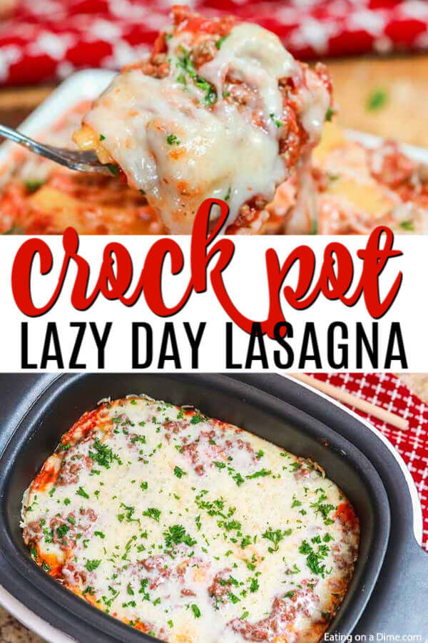 Crock Pot Lasagna Recipe - Easy Slow Cooker Lazy Day Lasagna Recipe
