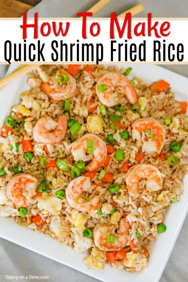 Shrimp Fried Rice Recipe - The best shrimp fried rice recipe