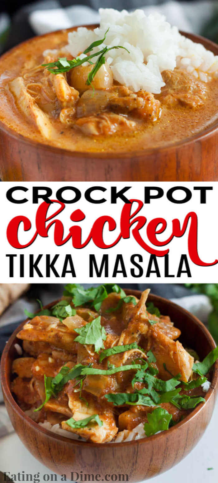 Crock pot Chicken Tikka Masala Recipe is so easy to make  Serve this tender chicken and flavorful curry sauce over rice for a meal your family will love.