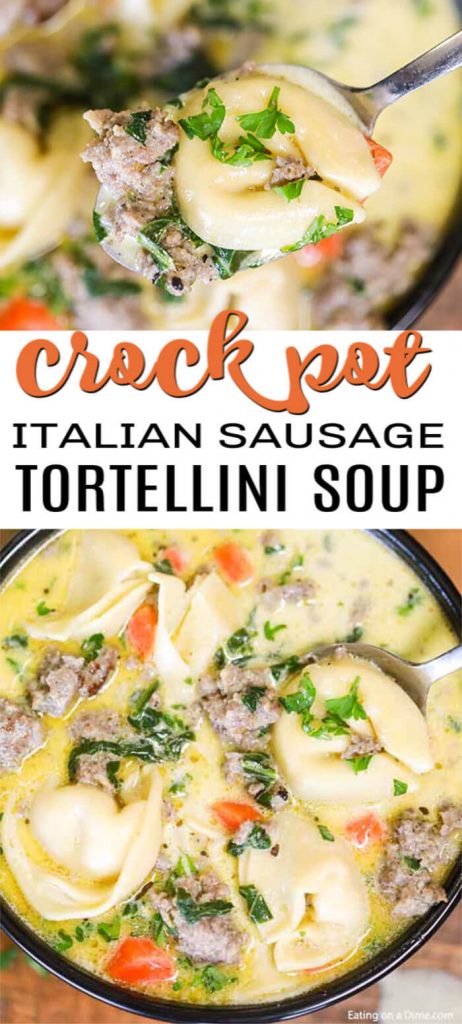 Crock Pot Italian sausage tortellini soup recipe - easy tortellini soup
