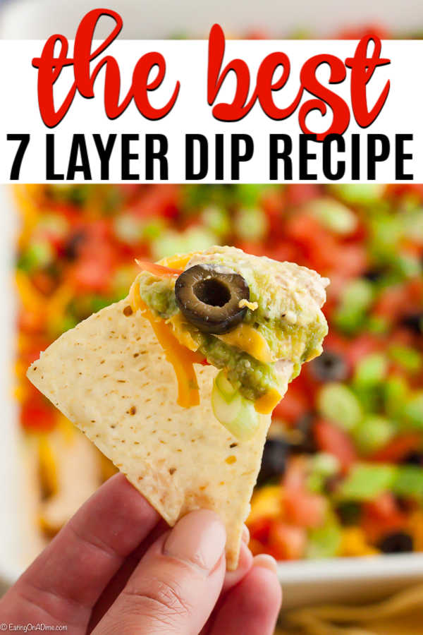 7 layer dip recipe is a crowd pleaser and easy to make. Layers of refried beans, salsa, guacamole and more make this a great dip for parties and tailgating. 
