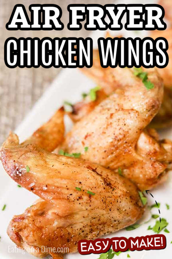 Air fryer recipes chicken wings are easy to make and turn out crispy and delicious. These air fryer chicken wings are healthy, extra crispy and are the best! Also, included are 3 sauce recipes including buffalo, BBQ and garlic parmesan. These are great on a Keto diet too! #eatingonadime #airfryerrecipes #chickenwingsrecipes 