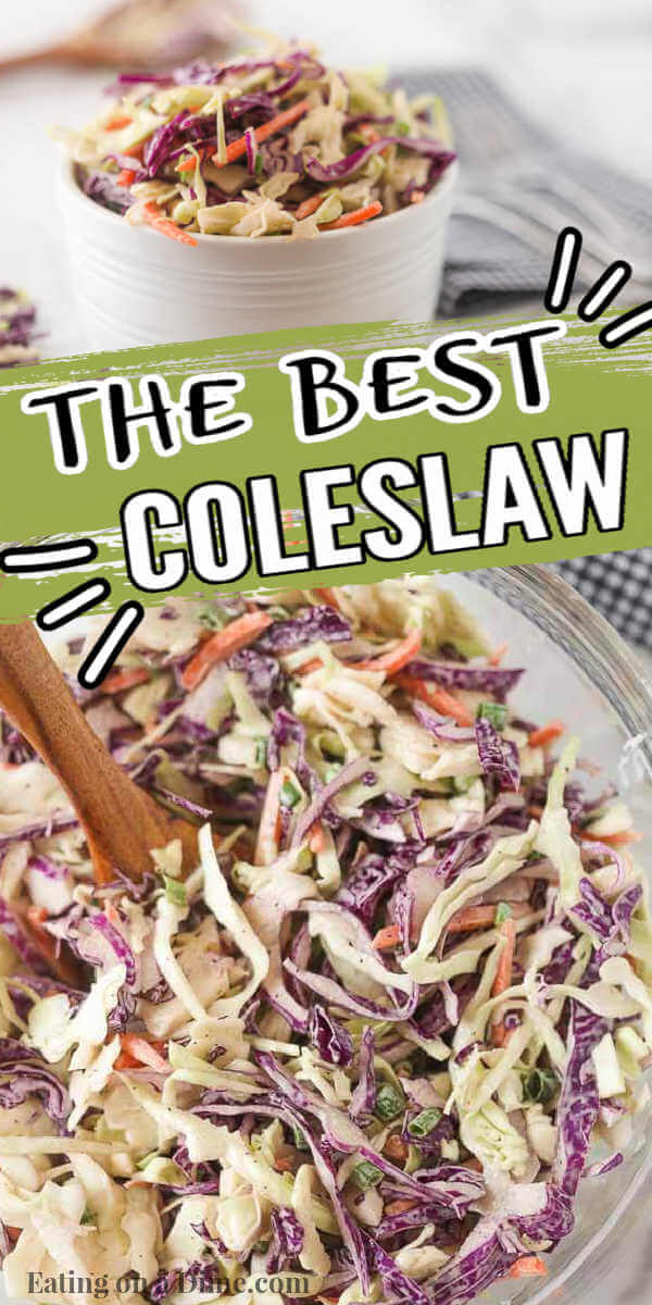 This seriously is the best and easy to make coleslaw recipe. You are going to love this easy coleslaw recipe that can be made in just a few minutes. This is the best side dish recipe. #eatingonadime #sidedishrecipes #coleslawrecipes 