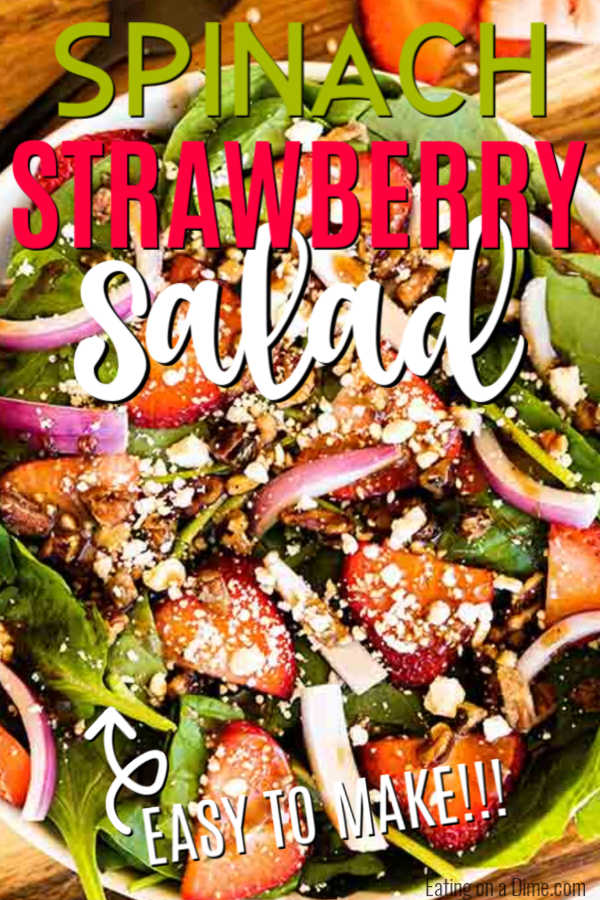 This easy and healthy Spinach Strawberry salad recipe has just 6 ingredients and makes the perfect meal idea. Lots of fresh ingredients drizzled with balsamic dressing make this spinach strawberry salad amazing. Spinach strawberry salad recipes are easy and delicious. #eatingonadime #strawberryspinachsalad