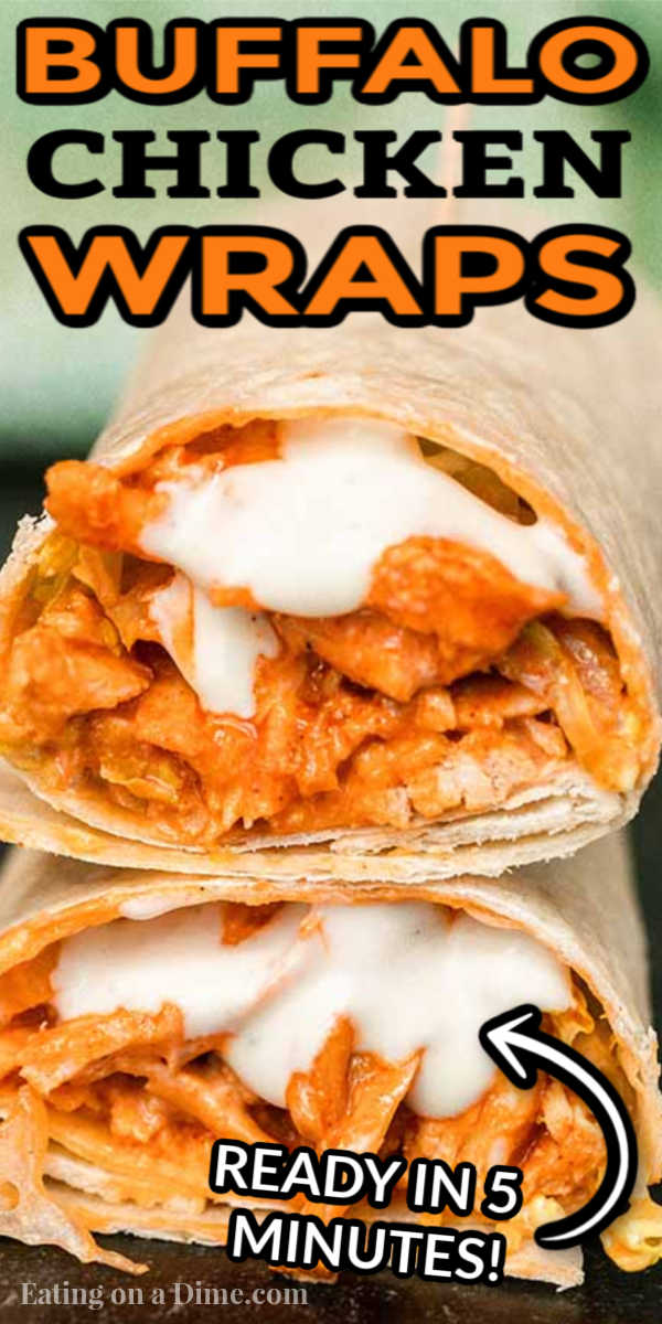 Make this delicious Buffalo chicken wrap recipe in just 5 minutes! Lots of buffalo flavor and ranch make buffalo chicken wraps recipes spicy and delicious. Try buffalo chicken wraps healthy and easy. Top with shredded lettuce and enjoy! #eatingonadime #buffalochickenwraprecipe