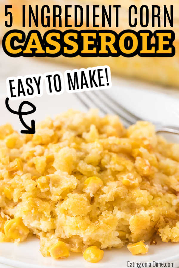 Corn casserole recipe is so delicious and super easy with just 5 ingredients. Make this for the easiest baked side dish and the best comfort food. This cheesy cream corn jiffy easy recipe is amazing. #eatingonadime #corncasserolerecipe #jiffyeasy