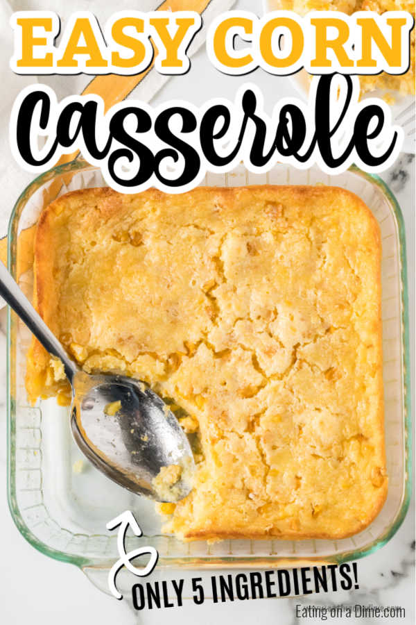 Corn casserole recipe is so delicious and super easy with just 5 ingredients. Make this for the easiest baked side dish and the best comfort food. This cheesy cream corn jiffy easy recipe is amazing. #eatingonadime #corncasserolerecipe #jiffyeasy