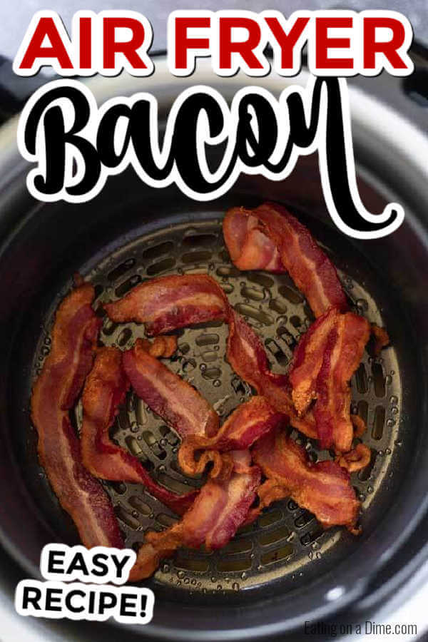 Air fryer bacon recipe takes just minutes to make and you can enjoy crispy and delicious bacon. Gone are the days of standing over a hot stove frying bacon! Learn how to make bacon in air fryer. #eatingonadime #airfryerbacon 