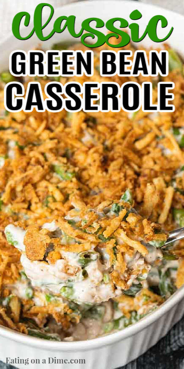 This delicious Green bean casserole recipe is sure to be a hit. From the crispy topping to the creamy sauce, this easy side dish is perfect for any occasion. Learn how to make the best recipes for Thanksgiving. You can use fresh or frozen green beans in this classic Frenchs onion casserole. #eatingonadime #greenbeancasserolerecipe #campbells