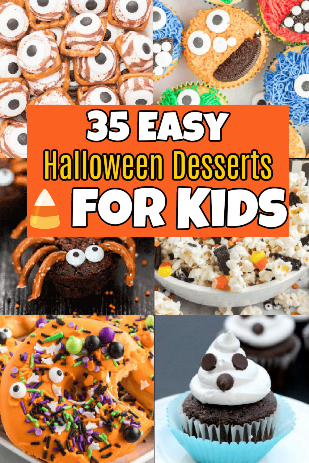 Learn how to make the cutest Halloween Desserts for Kids.  35 easy Halloween treats everyone will enjoy. These easy and tasty recipes are perfect for Halloween parties, class parties, movie night and more. #eatingonadime #halloweendessertsforkids #nobakedesserts #easyhalloweendesserts 