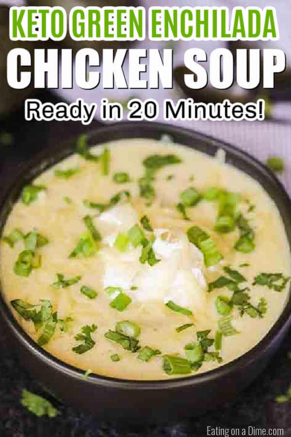 Easy Keto green chicken enchilada soup takes just minutes to make. Green enchilada sauce, cheese, chicken and more make this soup creamy and delicious. Keto Green Enchilada Chicken Soup recipe is easy and healthy for the best green chicken enchilada soup. Make Keto Slow Cooker Mexican Soup on the stove top in just 20 minutes. #eatingonadime #ketogreenchickenenchiladasoup #keto #lowcarb #greenchickenenchiladasoupketo