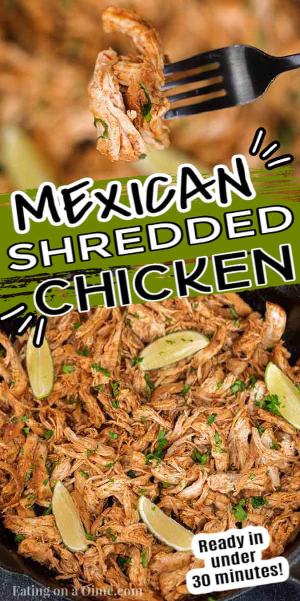 Get dinner on the table in 30 minutes with this easy and authentic Mexican shredded chicken recipe. The options are endless for salads, tacos, burritos, nachos and more! Learn how to make the best juicy shredded Mexican chicken on the stove top. #eatingonadime #mexicanshreddedchickenrecipe #quickdinners #keto #recipes