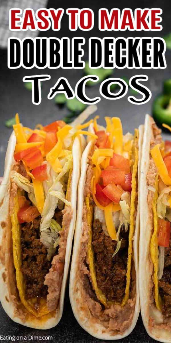 This Double Decker Taco Recipe is perfect for Taco Tuesday and these copycat tacos can be made in under 30 minutes! Learn how to make homemade double decker tacos that are cheesy and packed with ground beef. #eatingonadime #DOUBLEDECKERTACOS #tacobell #recipes #diy #shell #howtomakedoubledeckertacos