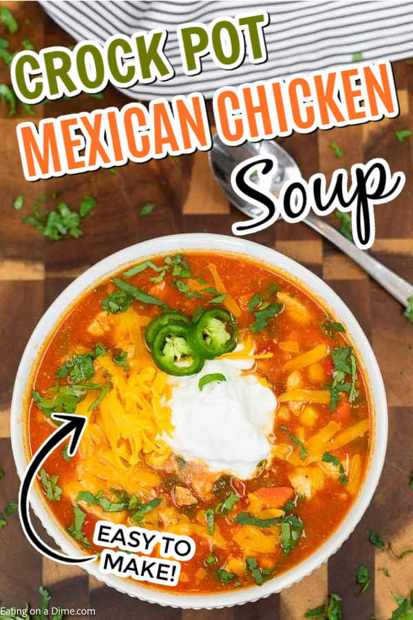 Crock pot mexican chicken soup - slow cooker mexican chicken soup